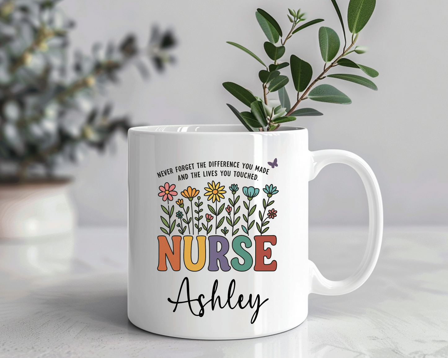 Personalized Nurse Appreciation Mug – “Never Forget the Difference” Floral Gift for Nurses