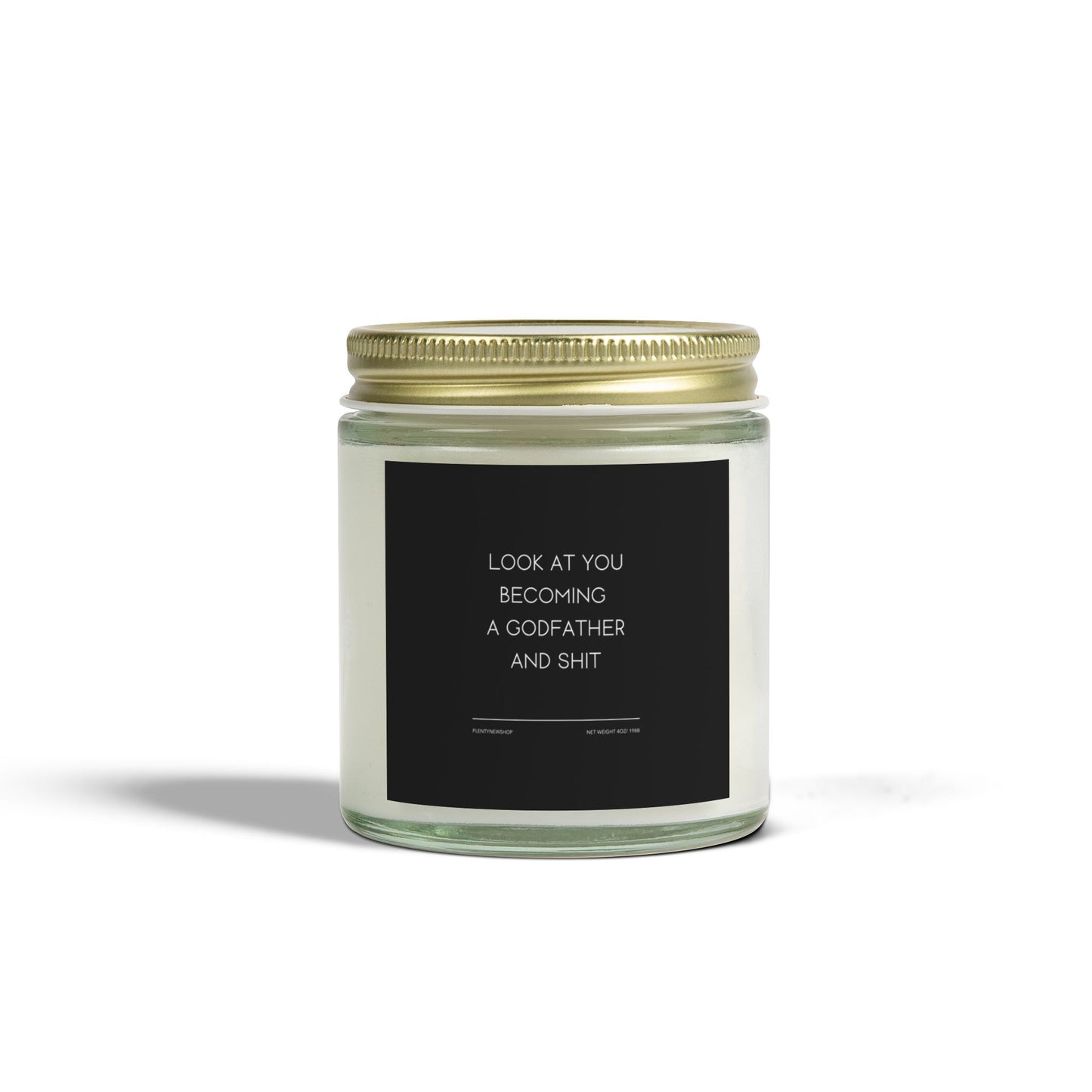 Funny Godfather Candle - "LOOK AT YOU BECOMING A GODFATHER AND SHIT", Thoughtful Godparent Gift, Handmade Soy Wax Candle, Baptism & Baby Shower Gift