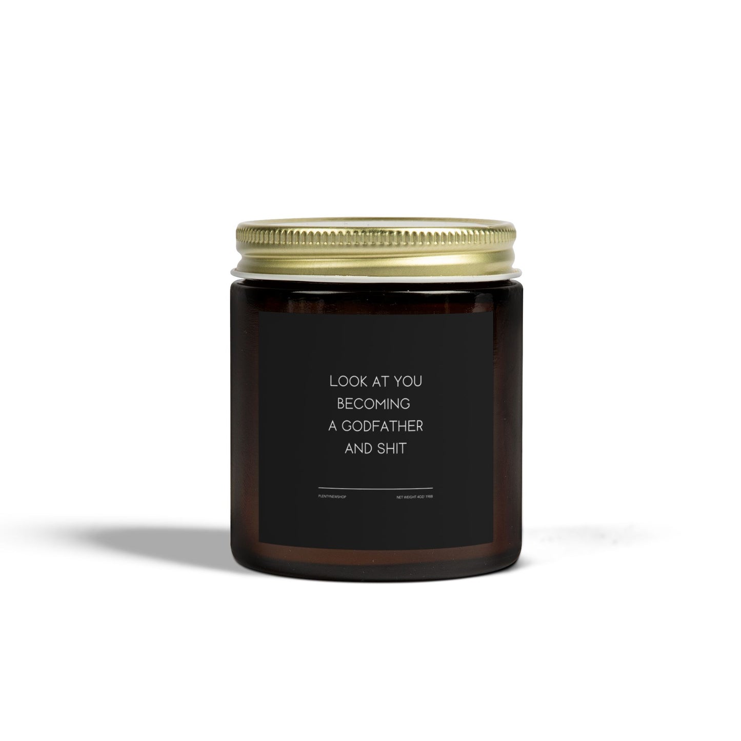 Funny Godfather Candle - "LOOK AT YOU BECOMING A GODFATHER AND SHIT", Thoughtful Godparent Gift, Handmade Soy Wax Candle, Baptism & Baby Shower Gift