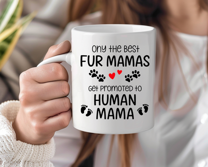 Personalized Fur Mama to Human Mama Mug – Pregnancy Reveal Gift for Pet Moms, New Mom Gift Idea
