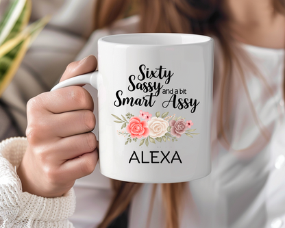 Funny 60th Birthday Mug – Personalized “Sixty, Sassy & Smart Assy” Gift for Women