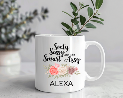 Funny 60th Birthday Mug – Personalized “Sixty, Sassy & Smart Assy” Gift for Women