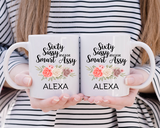 Funny 60th Birthday Mug – Personalized “Sixty, Sassy & Smart Assy” Gift for Women