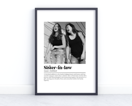 Personalized Sister-in-Law Definition Print - Custom Photo Keepsake for Family, Wedding, or Birthday Gift with Minimalist Typography Design