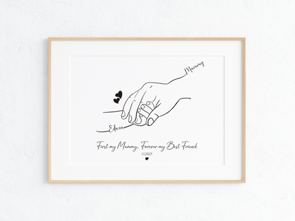 Personalized Mother & Baby Hand Line Art – First My Mummy, Forever My Best Friend – Custom Minimalist Print with Names and Date